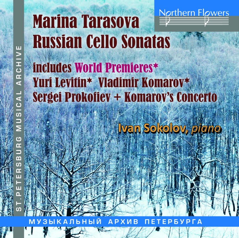 Cello Sonatas: Levitin*, Komarov*, Prokofiev PLUS: Komarov Concert-Poem for cello/orch