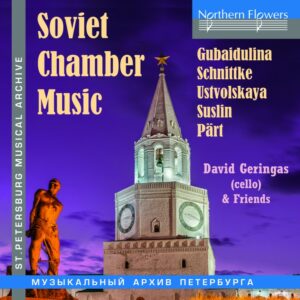 Soviet Chamber Music Gubaildulina-Schnittke-Suslin-Part-Ustvolskaya