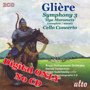 Glière - Symphony "Ilya Muromets"(uncut version)/ Cello Concerto