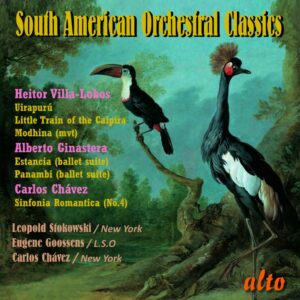 South American Orchestral Gems Villa-Lobos - Ginastera  - Chavez
